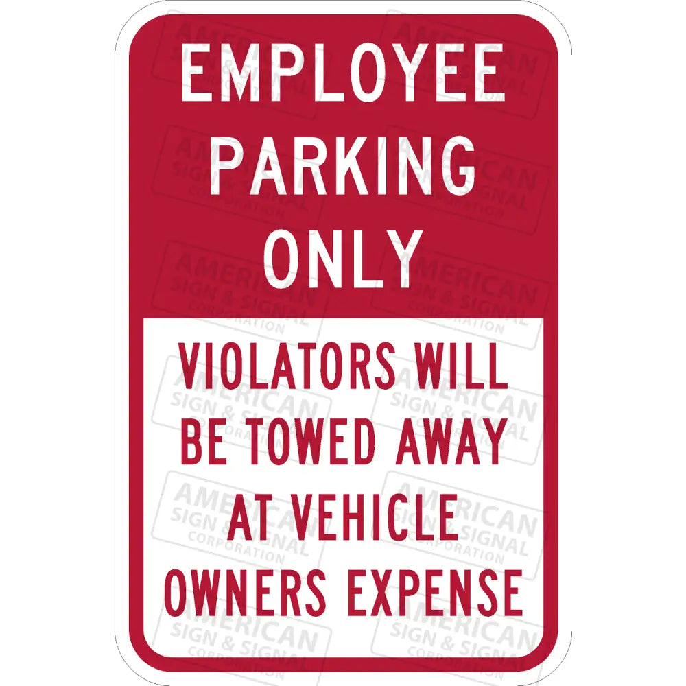 P-214A Employee Parking Only 12X18 / 3M 3930 Hip Red