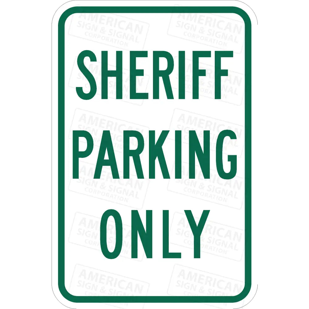 P-219 Sheriff Parking Only