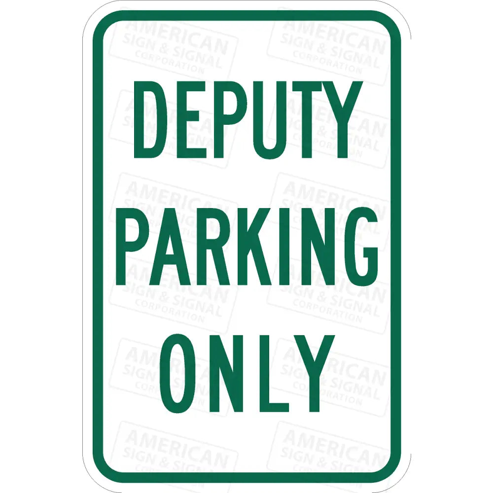 P-220 Deputy Parking Only Sign
