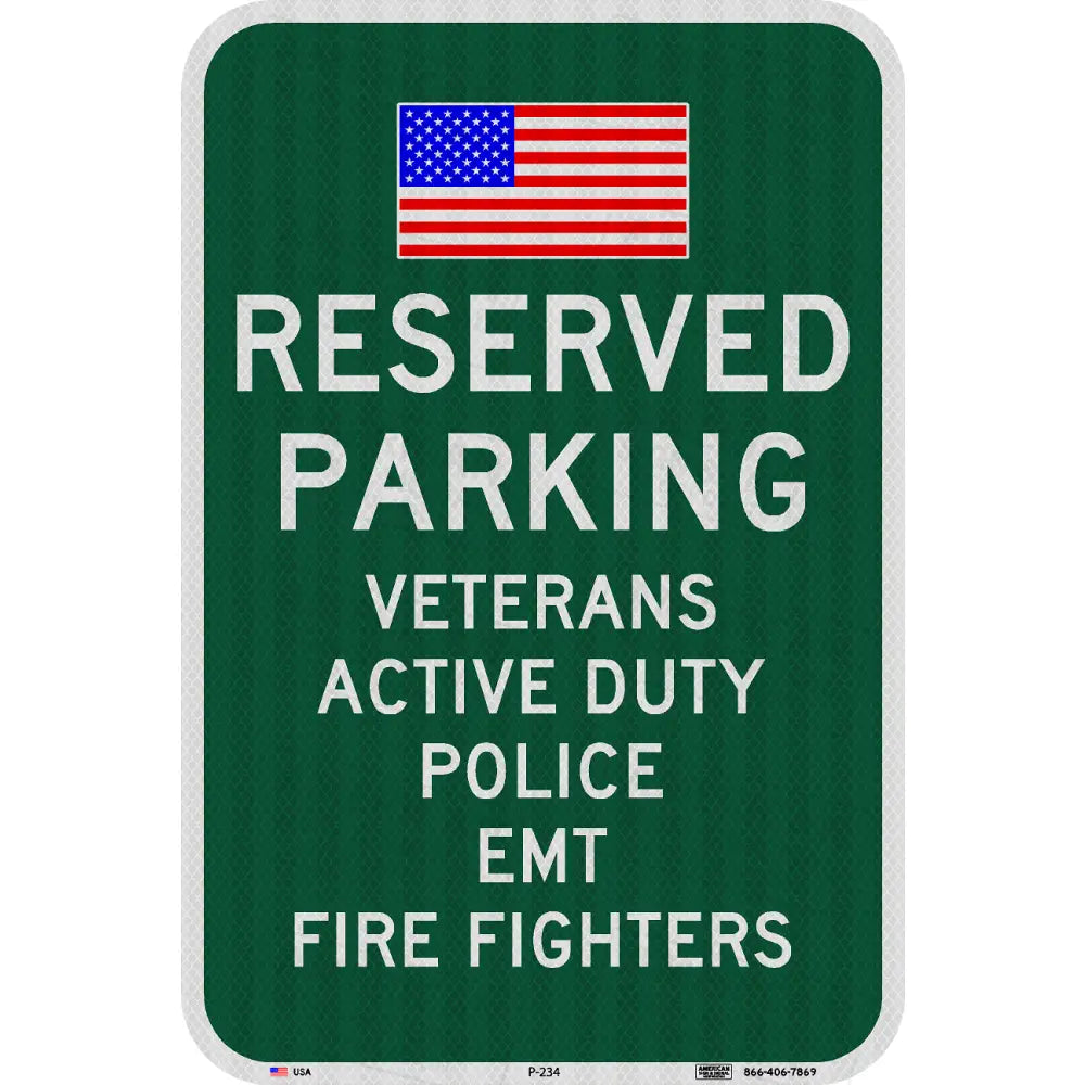 P-234 Reserved Parking For Veterans Active Duty Police Emt And Fire Fighters Sign