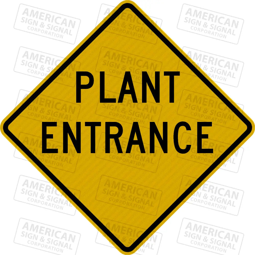 Plant Entrance Warning Sign 3M 3930 Hip / 24X24