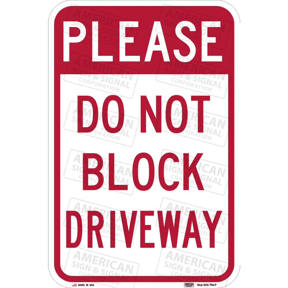 Please Do Not Block Driveway 3M 3930 Hip / 12X18