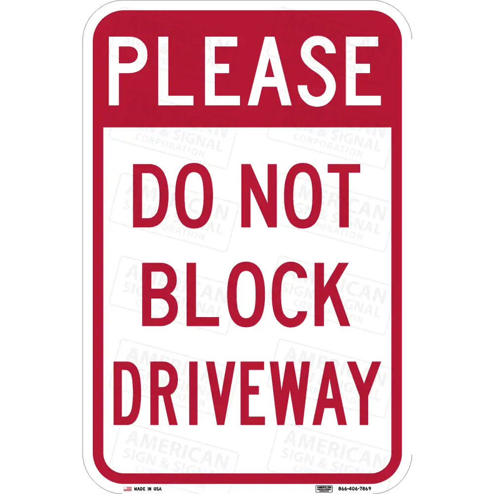 Please Do Not Block Driveway 3M 3930 Hip / 12X18