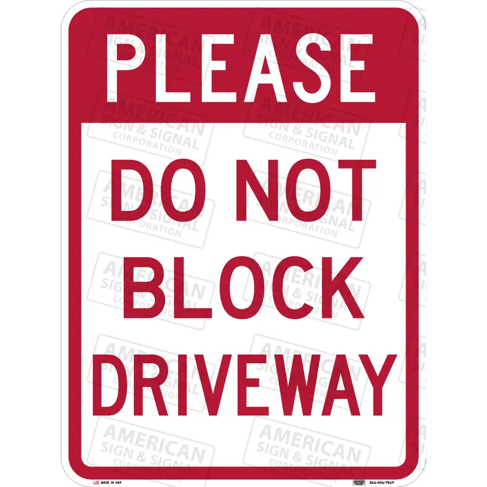 Please Do Not Block Driveway 3M 3930 Hip / 18X24