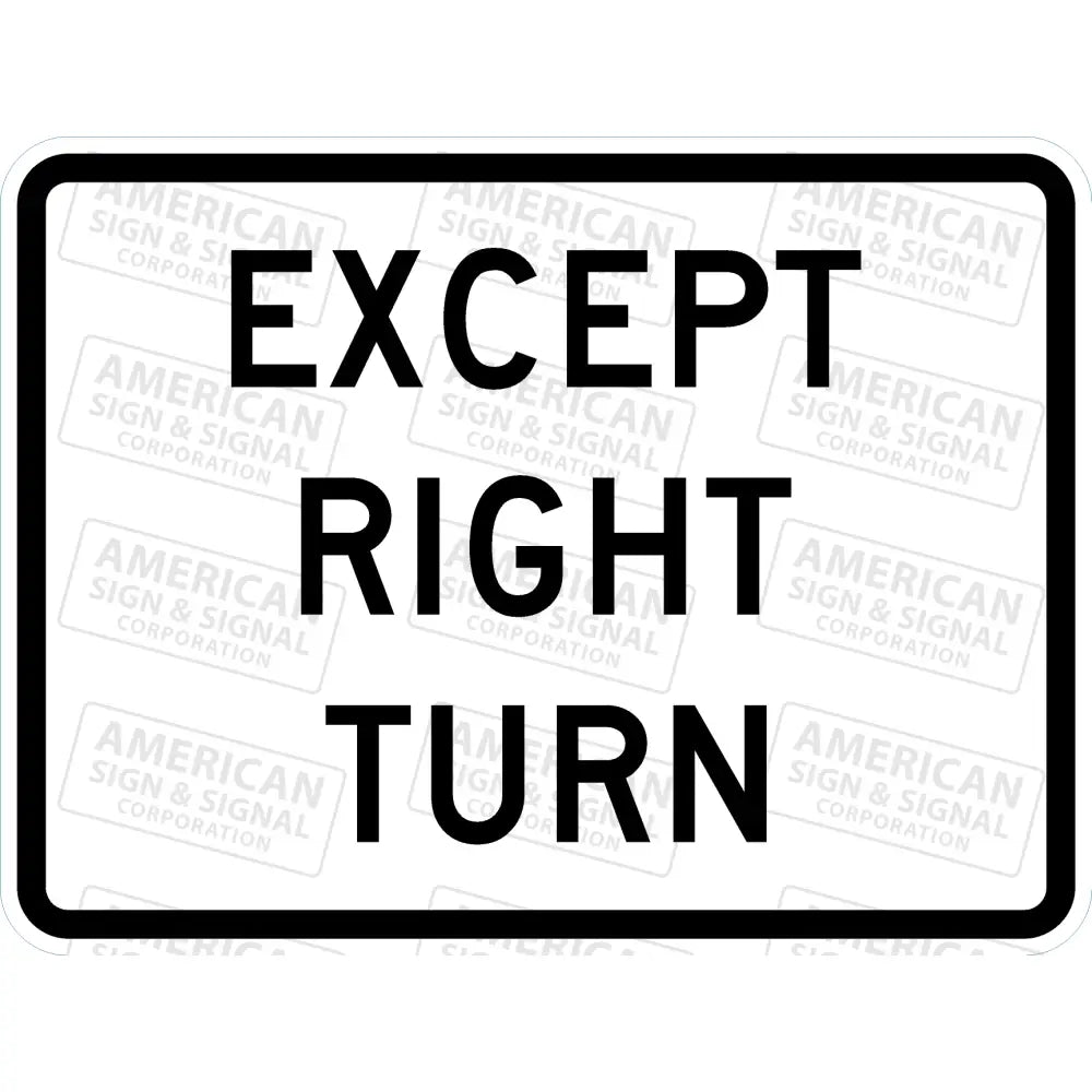 R1-10P Except Right Turn Sign