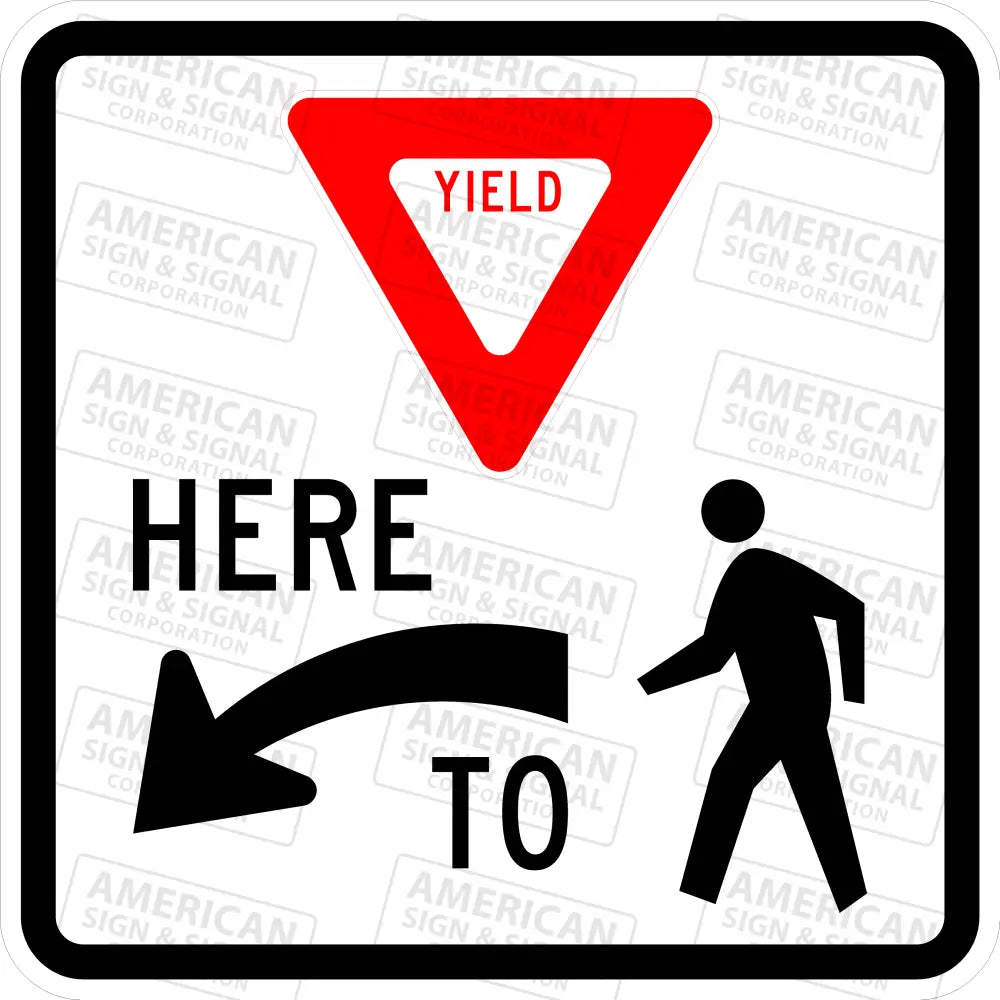 R1-5 Yield Here To Pedestrians Sign 3M 3930 Hip / 24X24 Left (R1-5L)