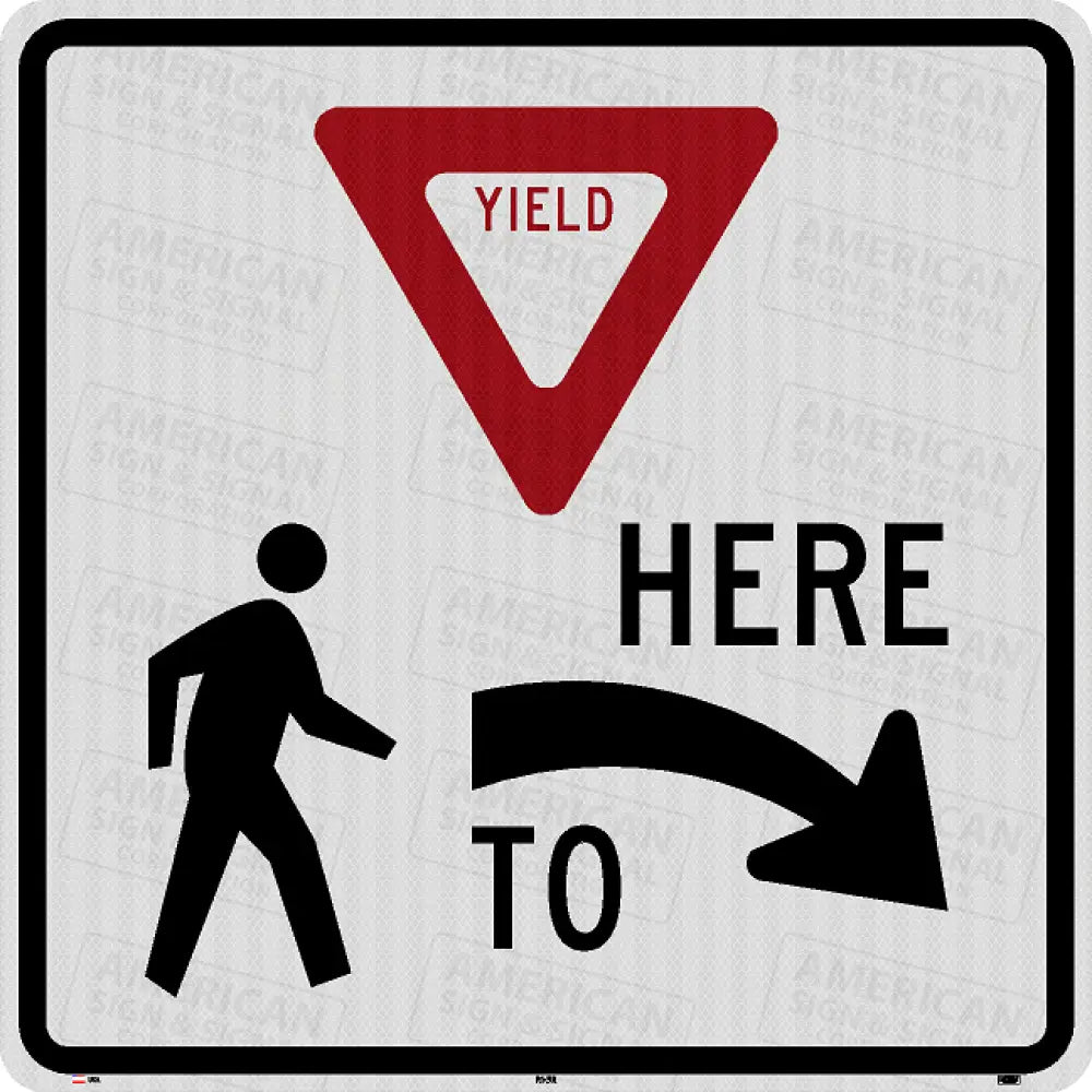 R1-5 Yield Here To Pedestrians Sign 3M 3930 Hip / 24X24 Right (R1-5R)