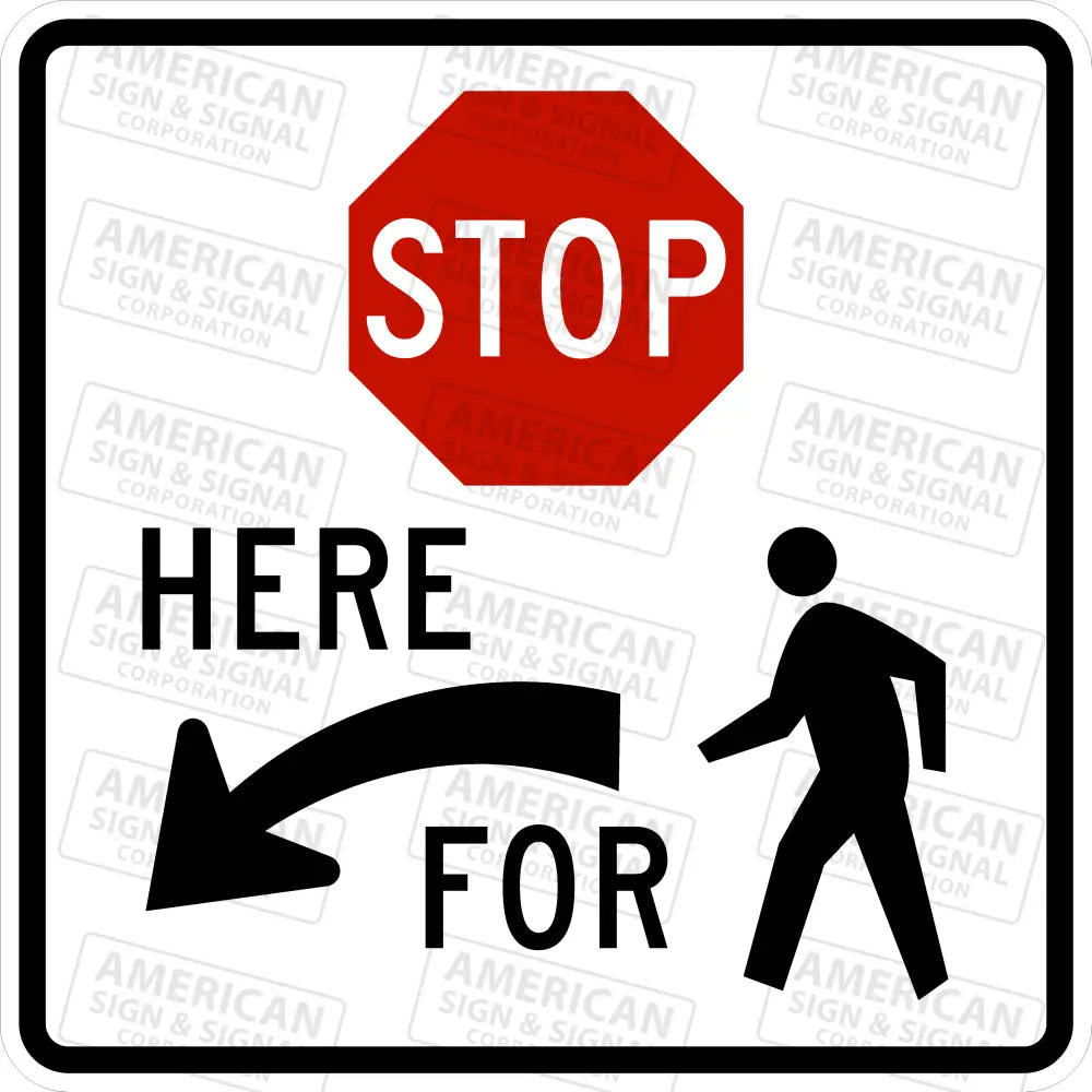 R1-5B Stop Here For Pedestrians Sign 3M 3930 Hip / 24X24 Left (R1-5Bl)