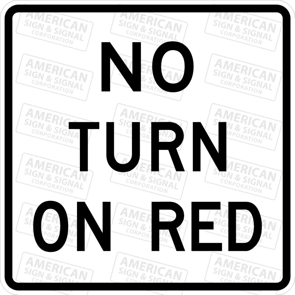 R10 - 11B No Turn On Red Sign