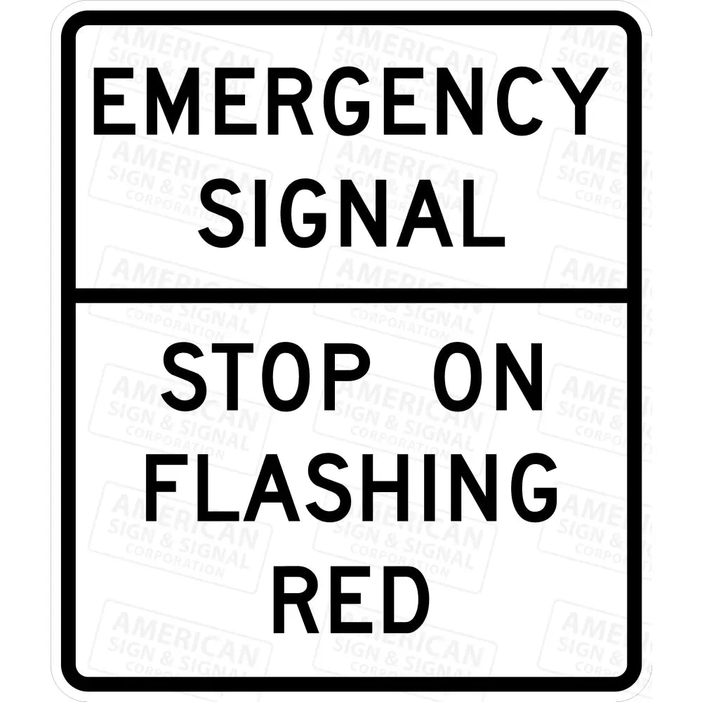 R10 - 14 Emergency Signal Stop On Flashing Red Sign