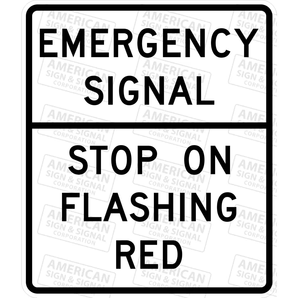 R10 - 14 Emergency Signal Stop On Flashing Red Sign