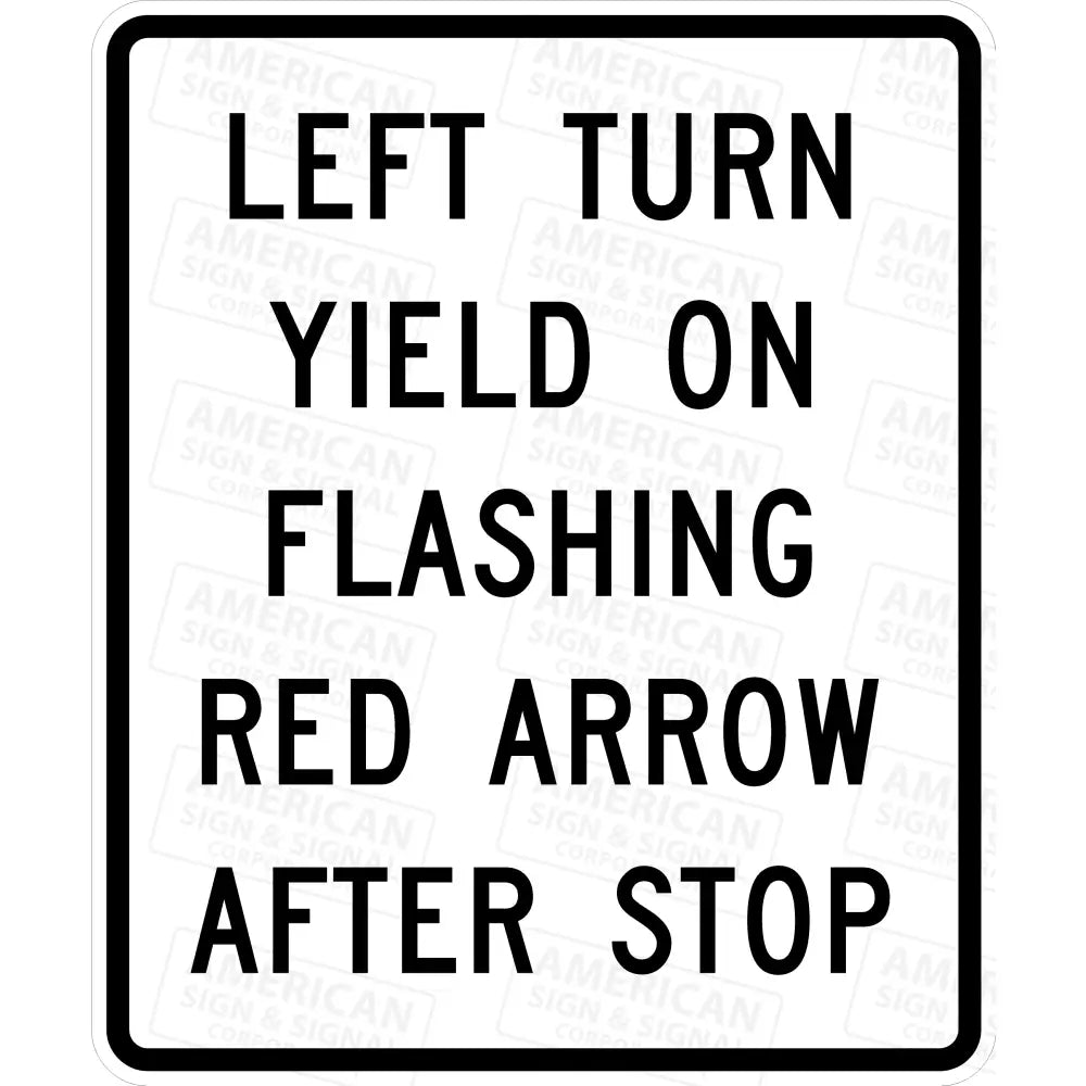 R10-27 Left Turn Yield on Flashing Red Arrow After Stop Sign