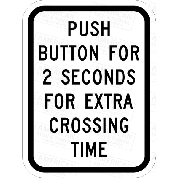 R10-32p Push Button for 2 Seconds for Extra Crossing Time Sign