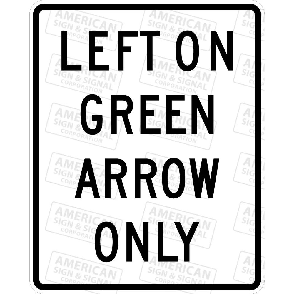 R10 - 5 Left On Green Arrow Only Sign 3M 3930 Hip / 24X30