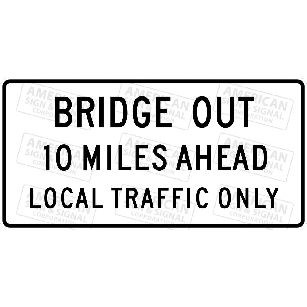 R11 - 3B Bridge Out Xx Miles Ahead Customizable Sign