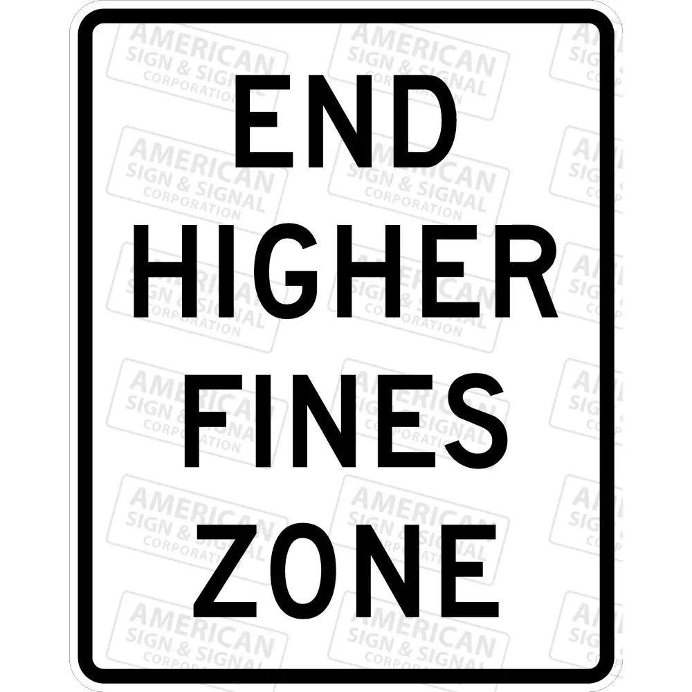 R2-11 End Higher Fines Zone Sign
