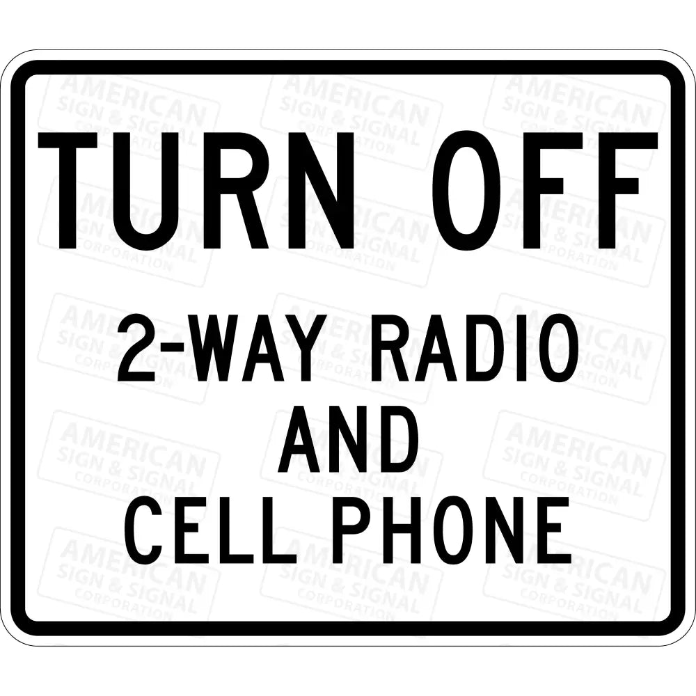 R22-2 Turn Off 2 Way Radio and Cell Phone TTC Sign (2023 MUTCD)