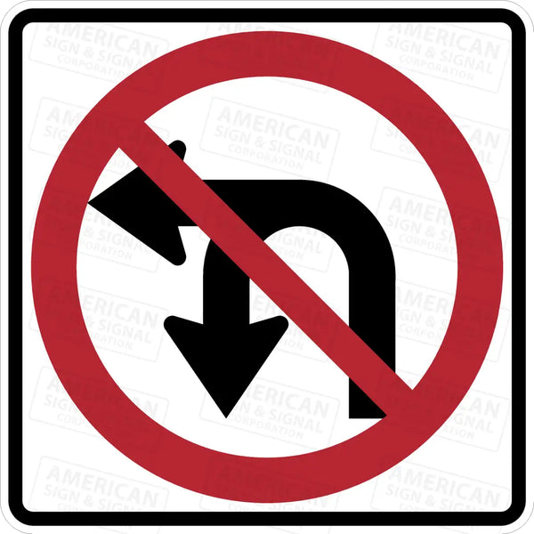 R3-18 No U Turn or Left Turn Symbol Sign R3-18 No U Turn or Left Turn Symbol Sign
