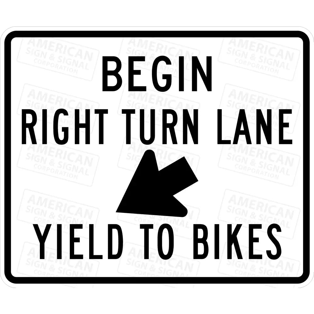 R4 4 Begin Right Turn Lane Yield to Bikes Sign