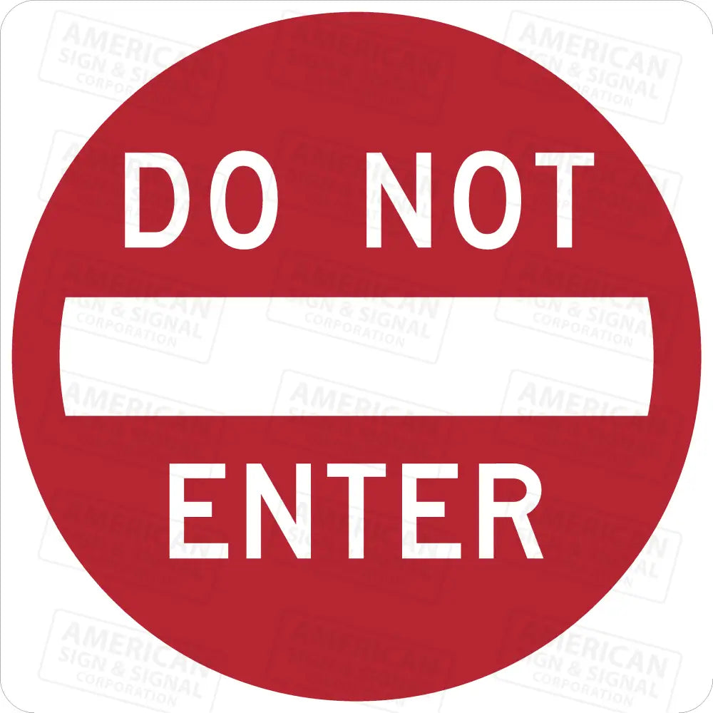 R5-1 Do Not Enter Sign