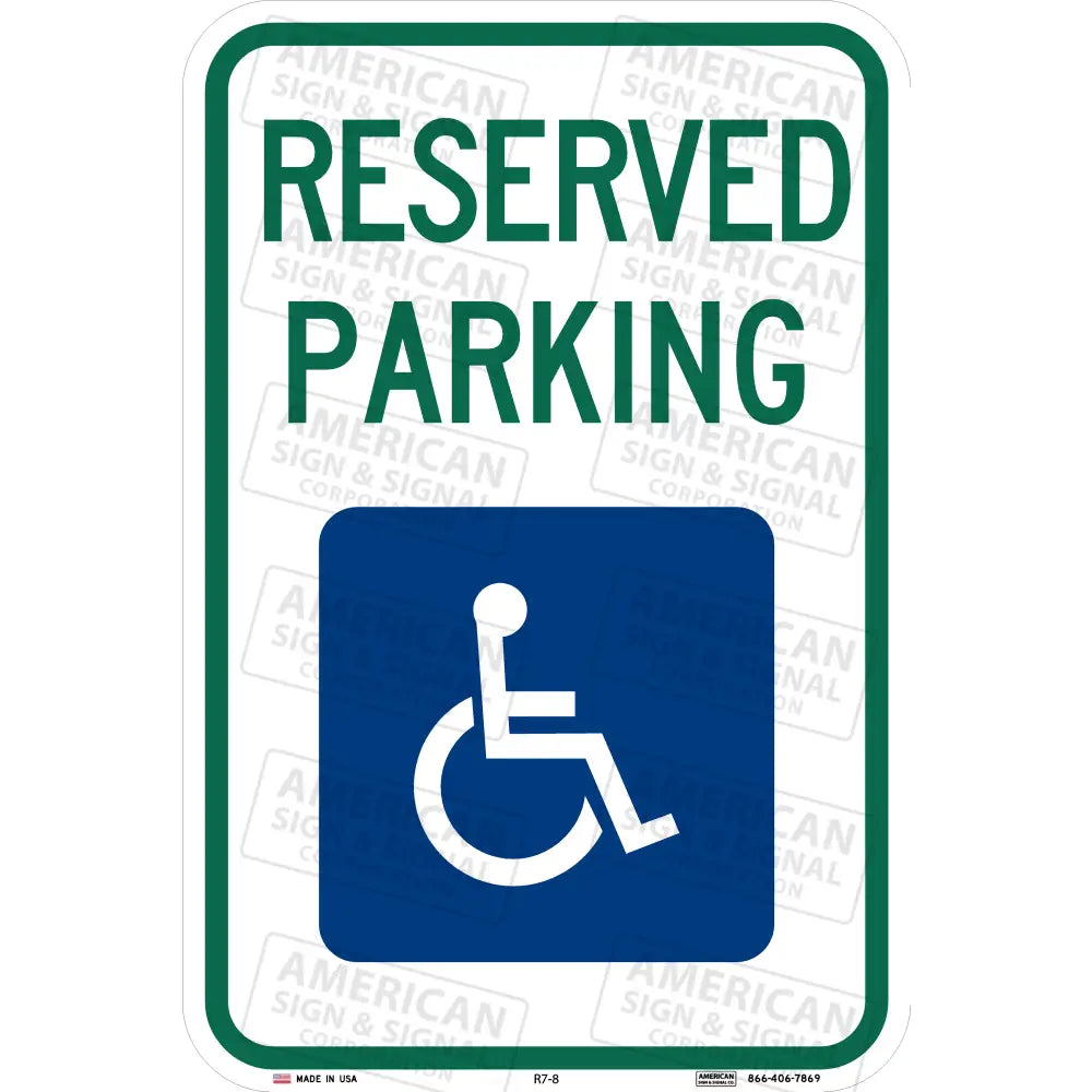 R7-8 Reserved Parking Ada Handicapped Accessible Sign 12X18 / 3M 3930 Hip No Arrow
