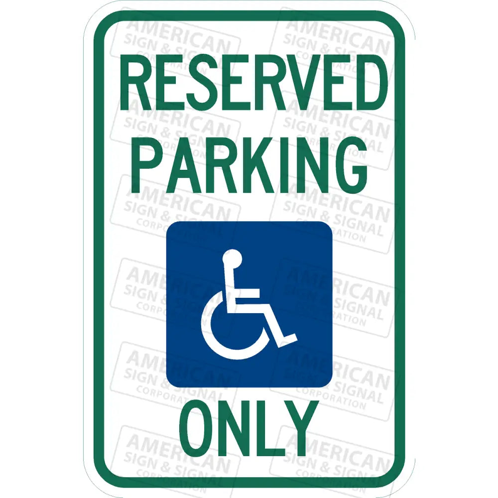 R7-8C Reserved Parking Only Ada Handicapped Accessible Sign