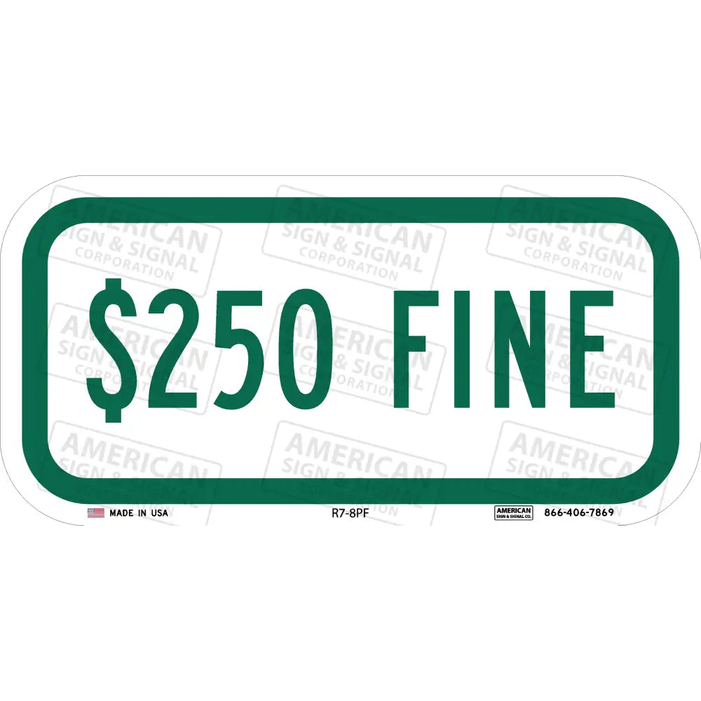 R7-8Pf $250 Fine Plaque Sign