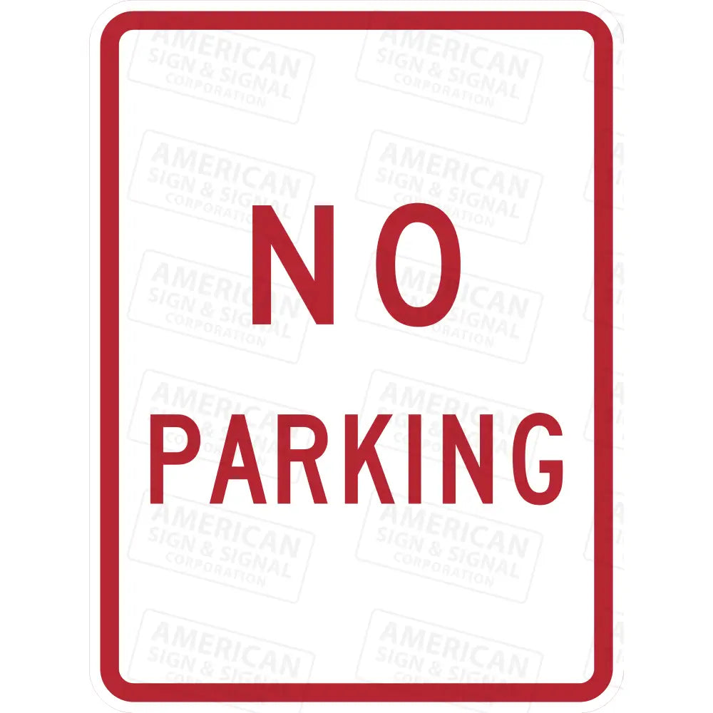 R8-3 No Parking Sign 3M 3930 Hip / 18X24