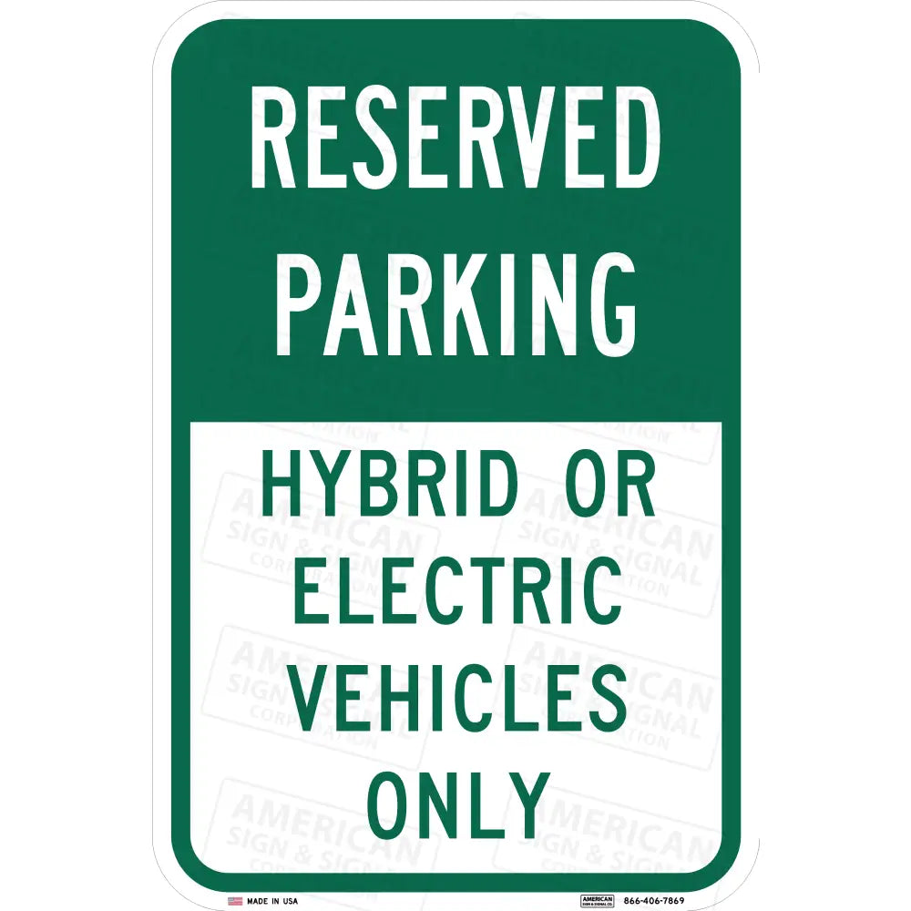 Reserved Parking Hybrid or Electric Vehicles Only Sign