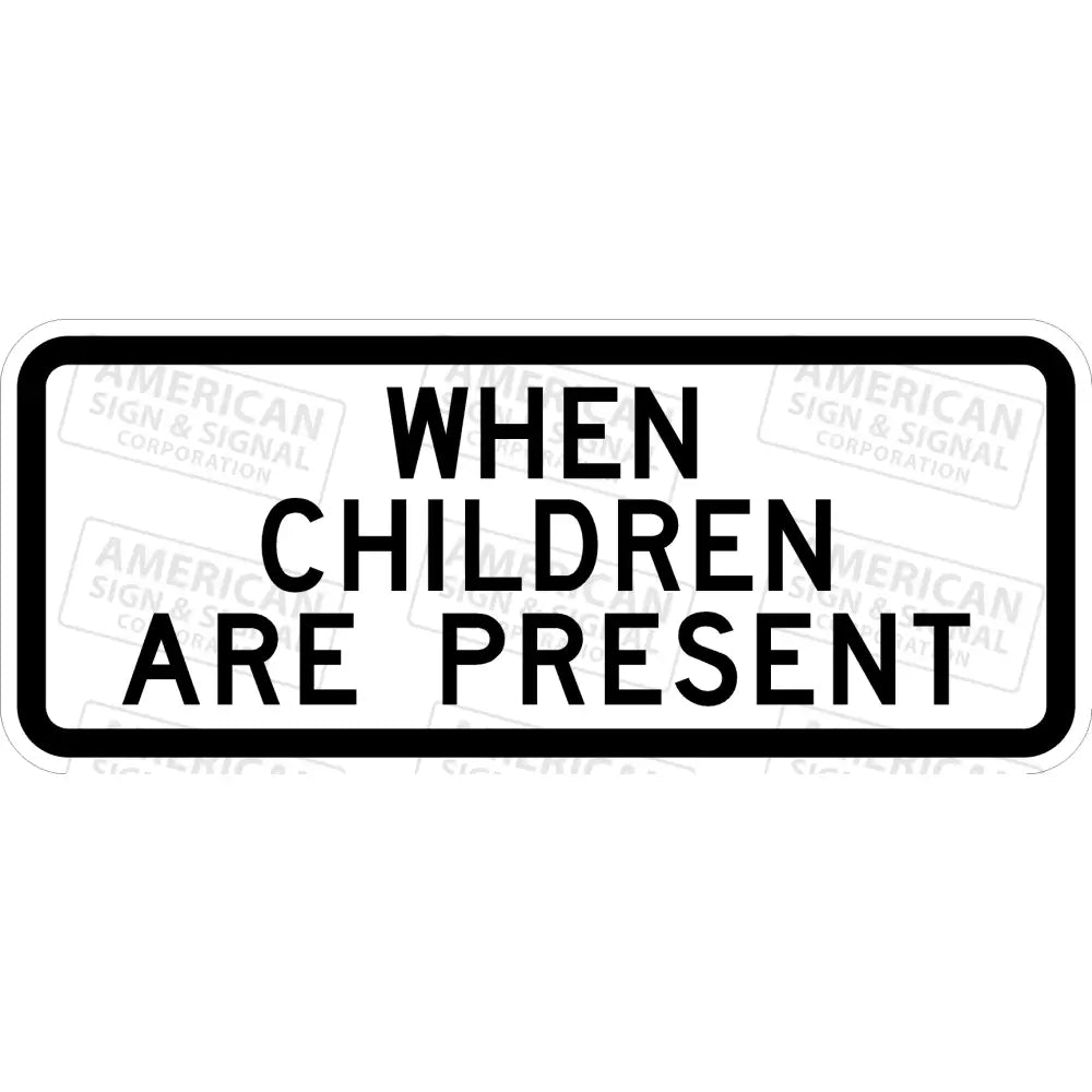 S4-2 When Children Are Present Sign