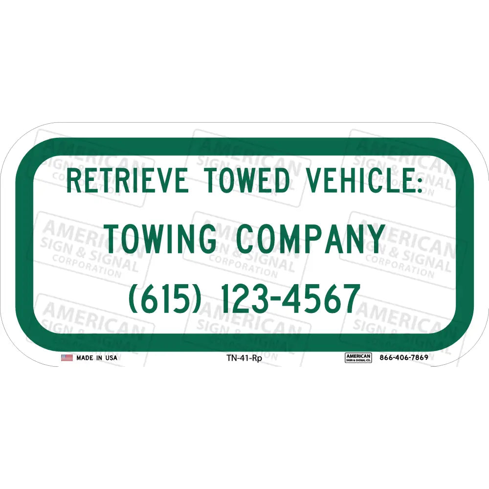 Tn-41-Rp Tennessee Retrieve Vehicle Towing Contact Info Customizable Plaque Sign