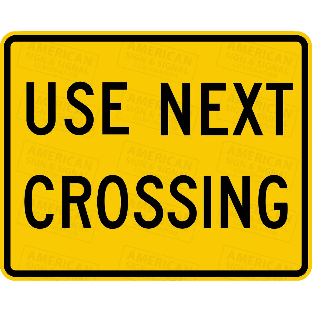 W10-14aP Use Next Crossing Sign