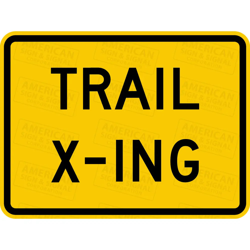 W11 - 15P Trail Crossing Sign 3M 3930 Hip / 24X18