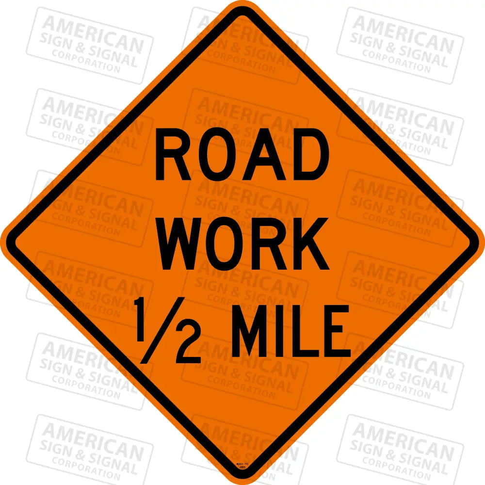 W20-1 Road Work 1/2 Mile Ttc Sign