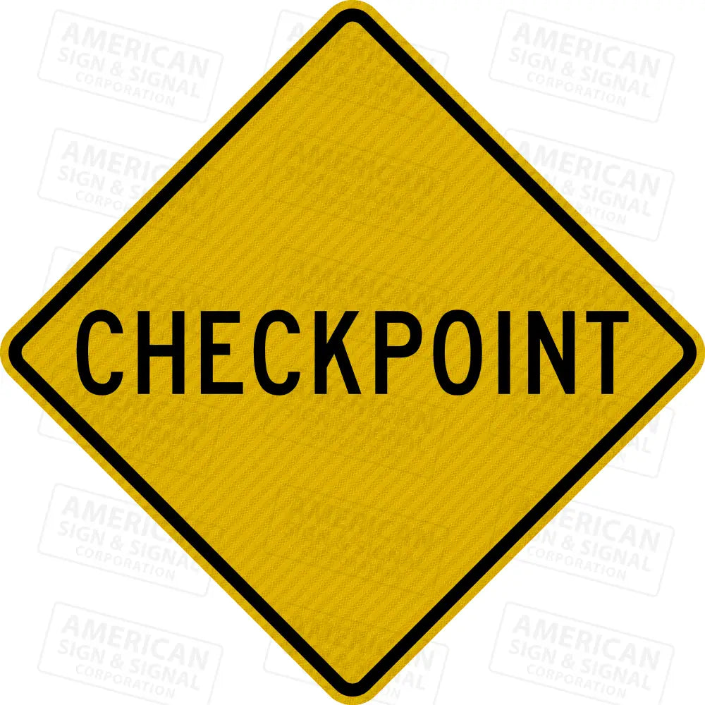 W3-10a-TEA Checkpoint Warning Sign