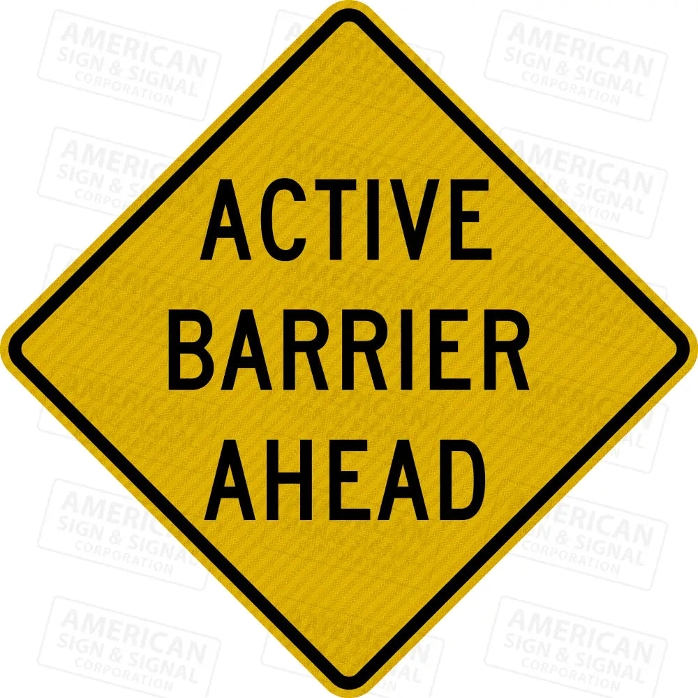 W3-3a-TEA Active Barrier Ahead Warning Sign 3M 3930 HIP / 24x24