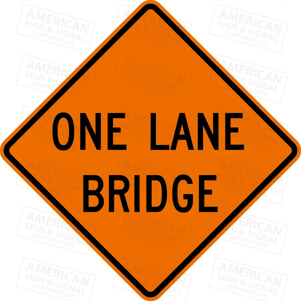 W5-3 One Lane Bridge Ttc Sign